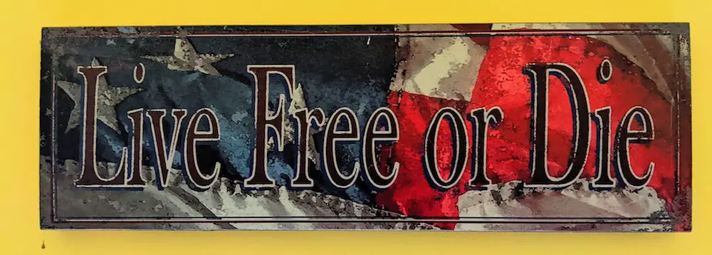 live free or die sign